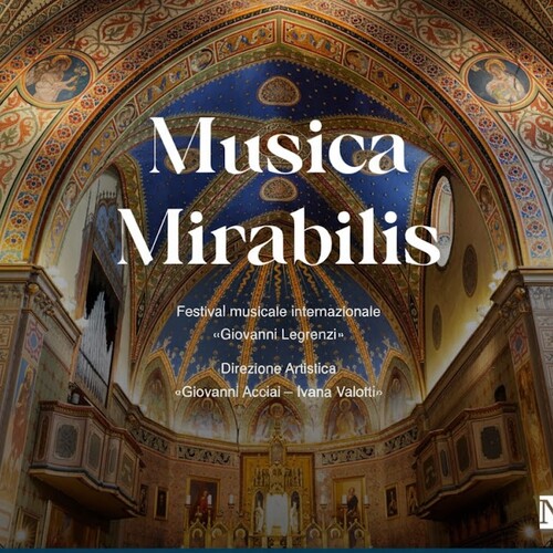 Musica Mirabilis – Festival musicale internazionale "Giovanni Legrenzi"