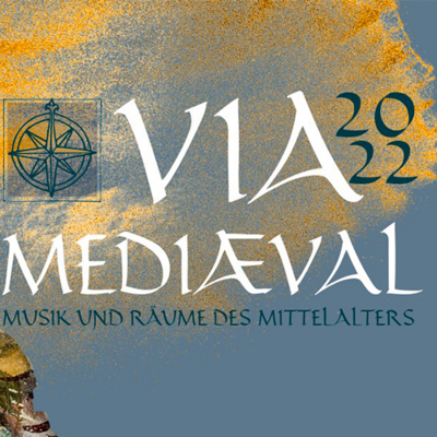 VIA MEDIAEVAL - Kultursommer Rheinland-Pfalz