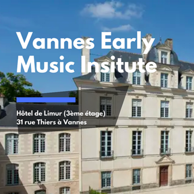 VANNES EARLY MUSIC INSTITUTE