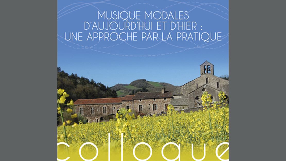 Colloquium "Modal music of today and yesterday: an approach through practice".