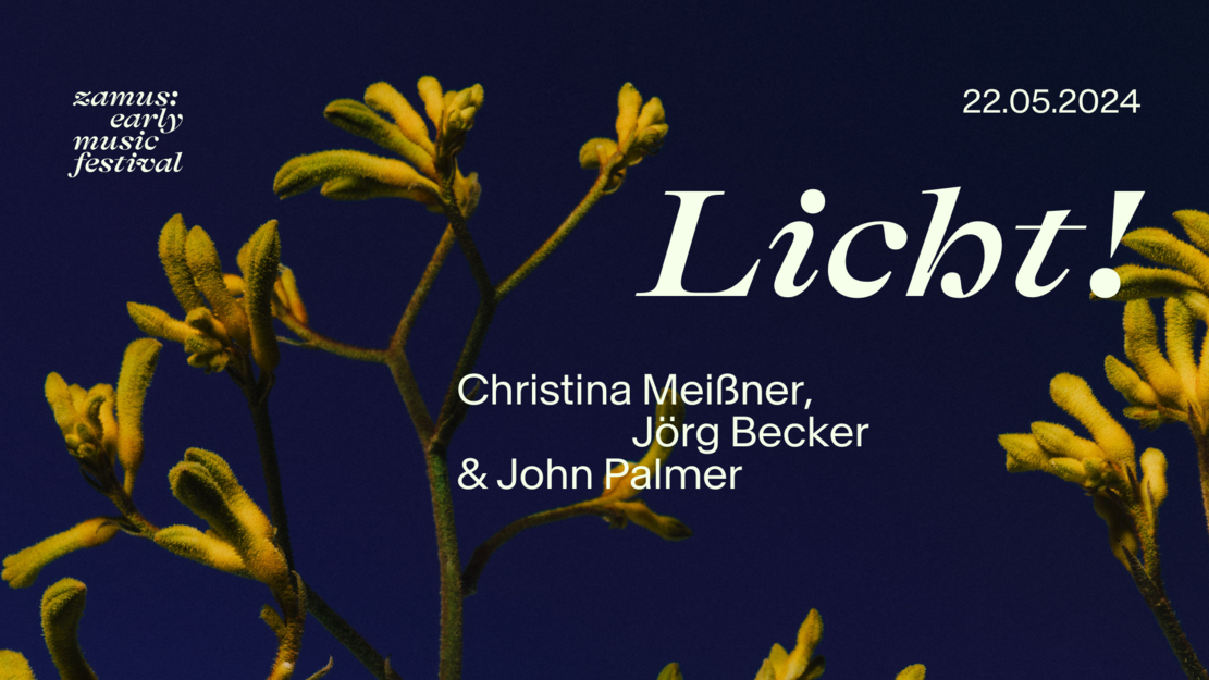 Zamus : festival de musique ancienne I Licht ! I Christina Meißner, Jörg Becker