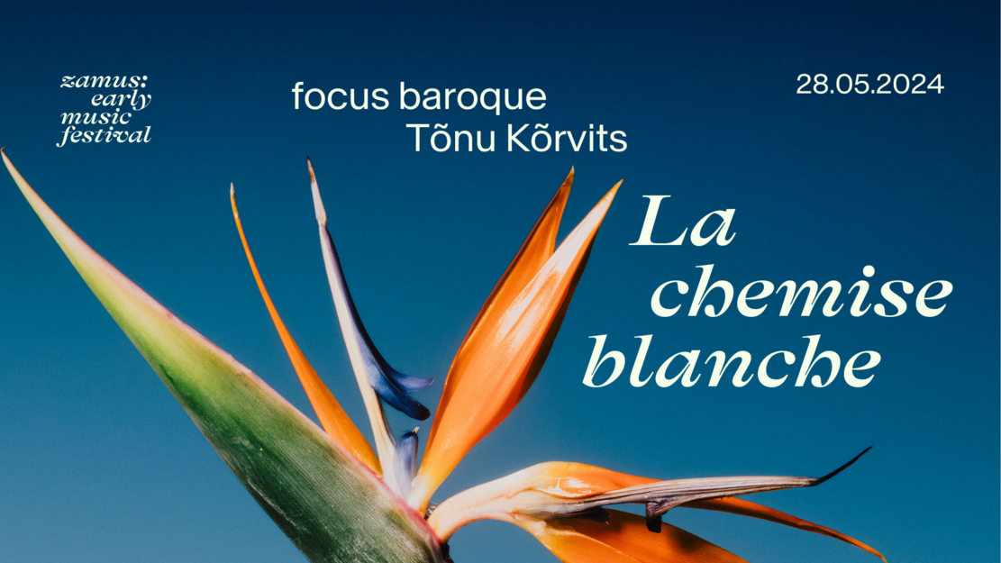 zamus: early music festival | La chemise blanche | focus baroque