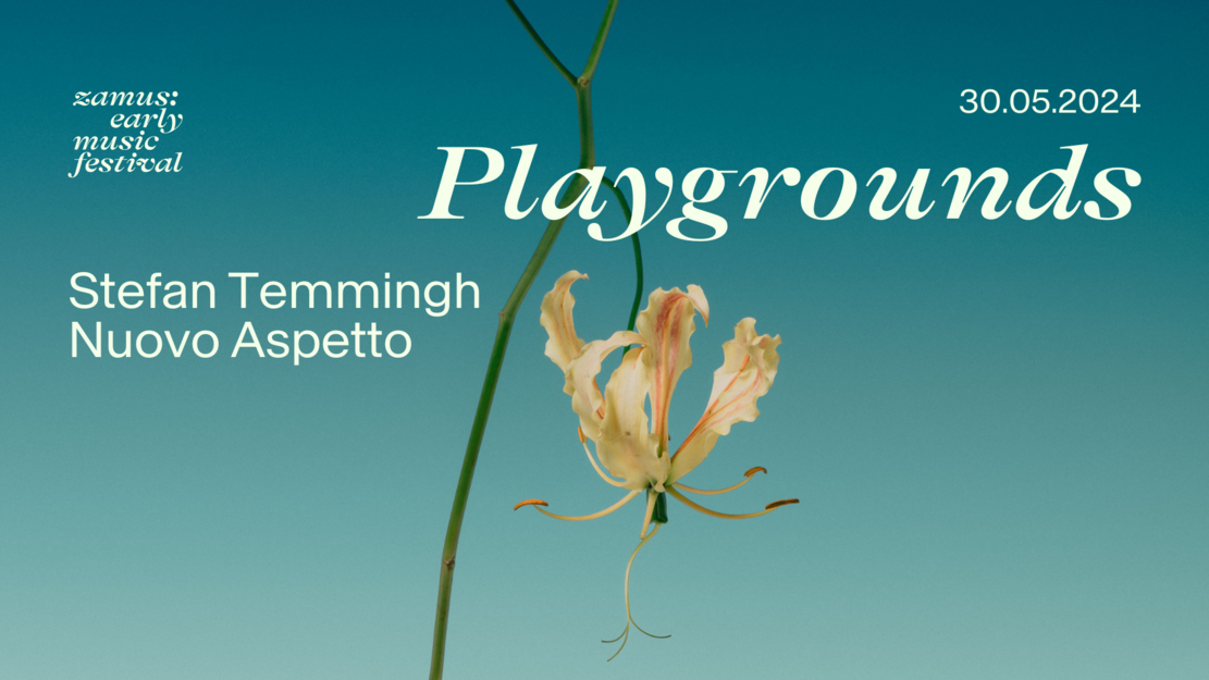 zamus : festival de musique ancienne | Playgrounds | Nuovo Aspetto