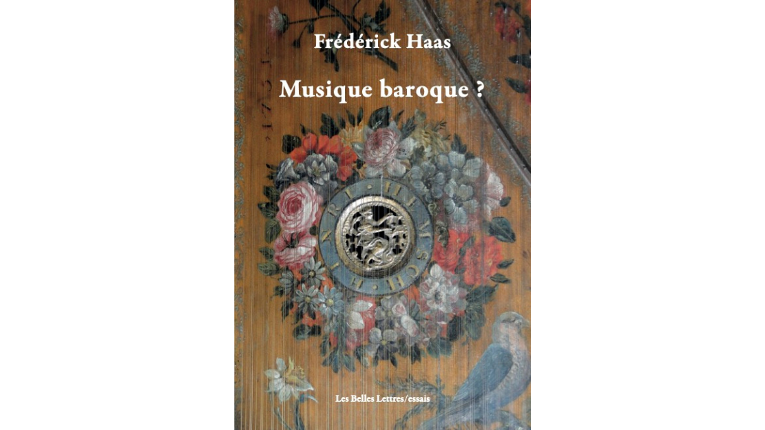 Musique Baroque ? A new book about Ancient Music and its performance