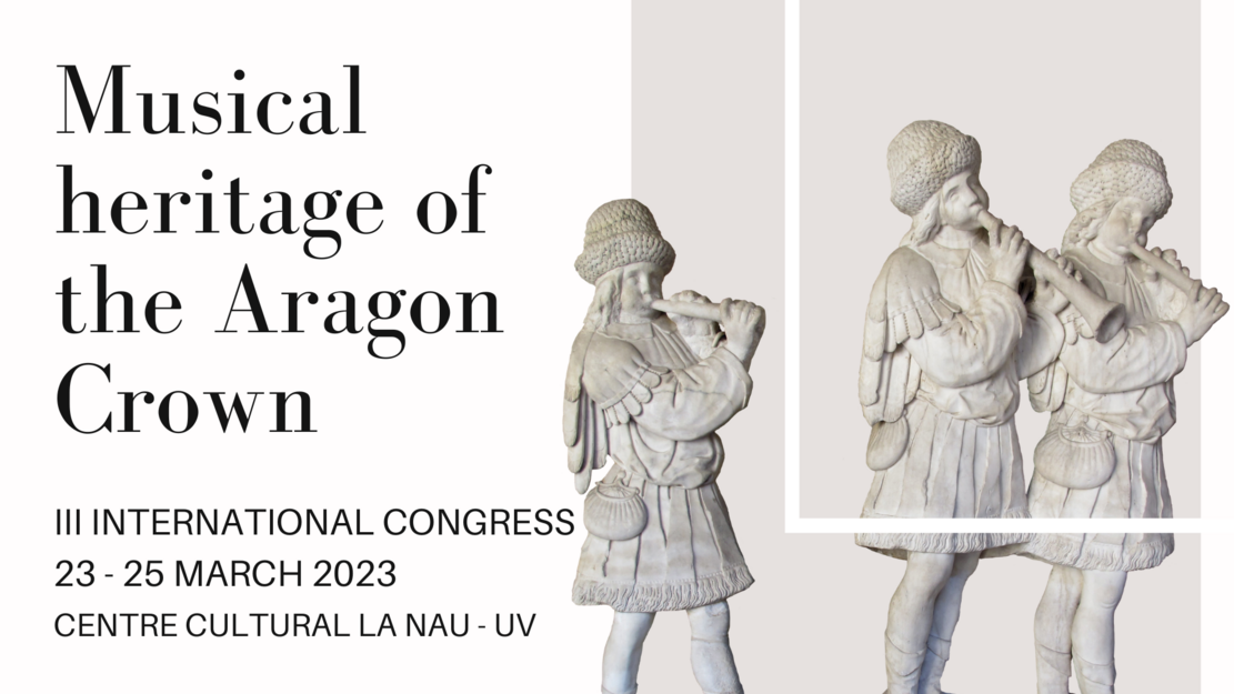 CALL FOR PAPERS III INTERNATIONAL CONGRESS: MUSICAL HERTITAGE IN ARAGON CROWN