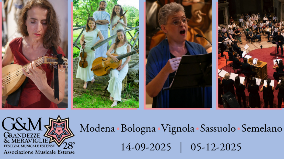 GRANDEZZE & MERAVIGLIE - 28TH FESTIVAL MUSICALE ESTENSE