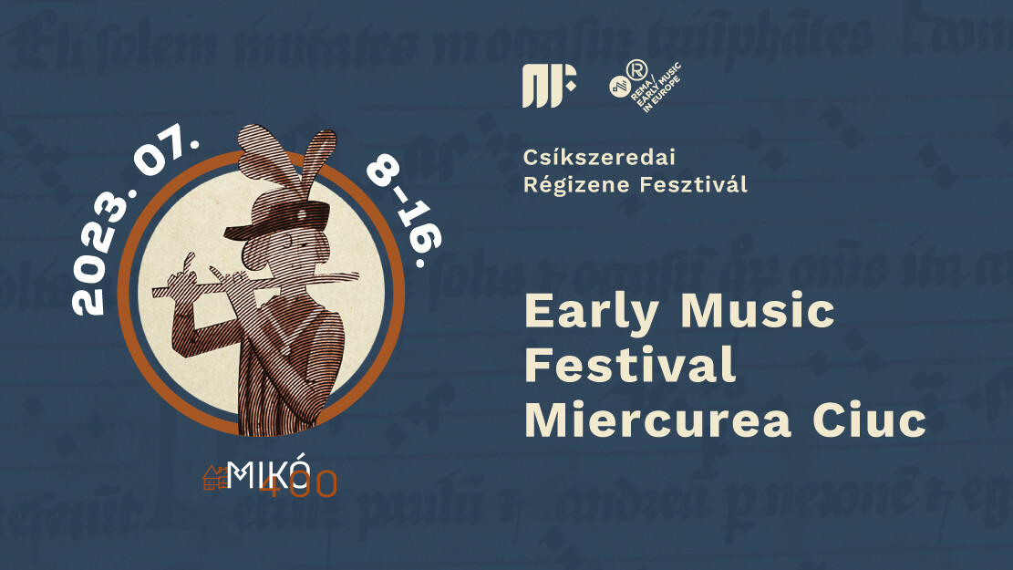 Miercurea Ciuc Early Music Festival – An exciting journey through time to the golden age of Transylvania