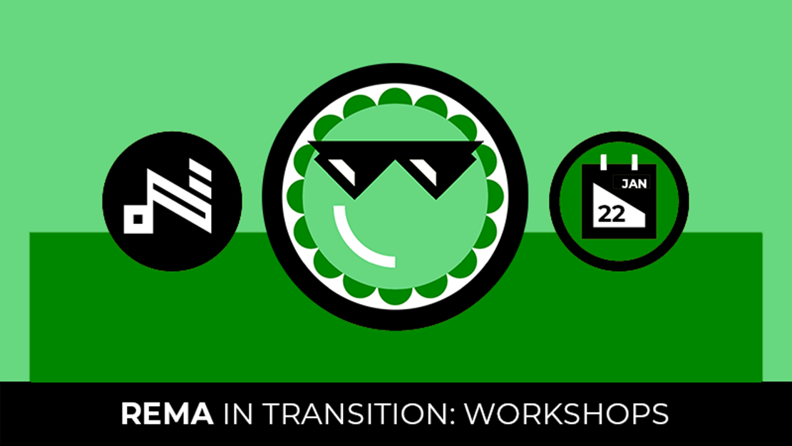 REMA in Transition: workshops