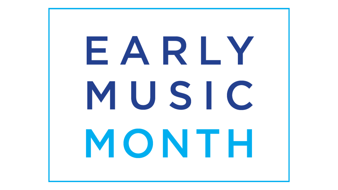 Communiqué de presse : Early Music Month, un événement organisé par Early Music America