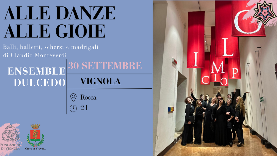 ALLE DANZE, ALLE GIOIE. Balli, balletti, scherzi e madrigali di Claudio Monteverdi